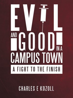 cover image of Evil and Good in a Campus Town